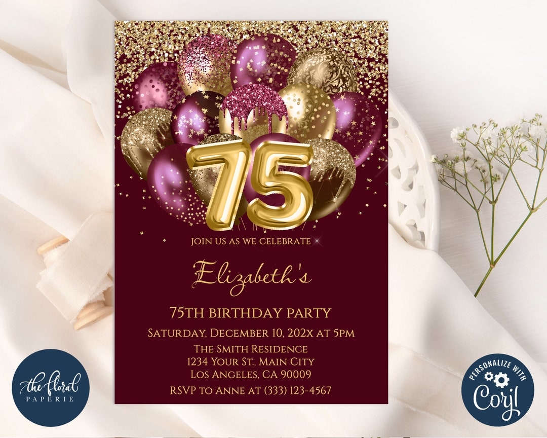 75th Birthday Invitation Template Burgundy And Gold Birthday Editable Balloon Birthday Party Invites Adult Party Invite 75 Birthday Etsy