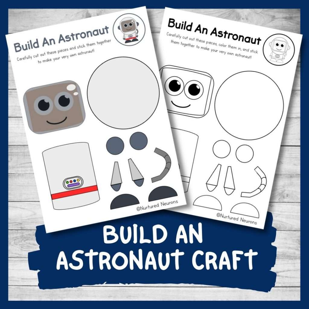 Blast Off With This Awesome Build An Astronaut Craft Nurtured 