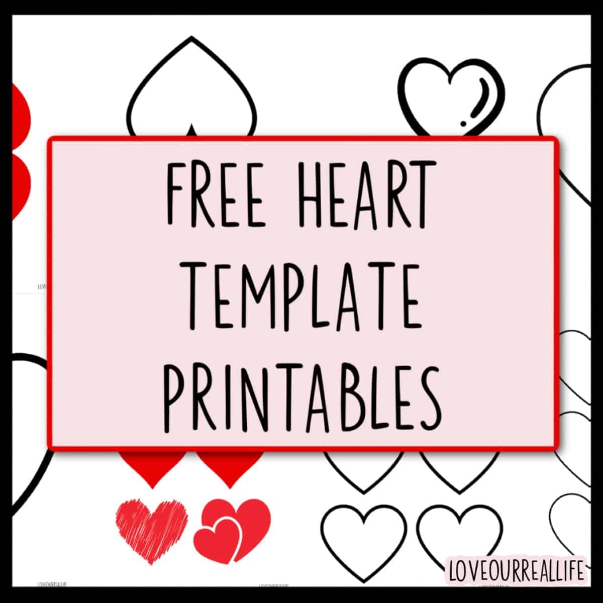 Free Heart Printable Templates For Coloring And Stencils Love Our Real Life Free Heart Printable Templates For Coloring And Stencils Love Our Real Life