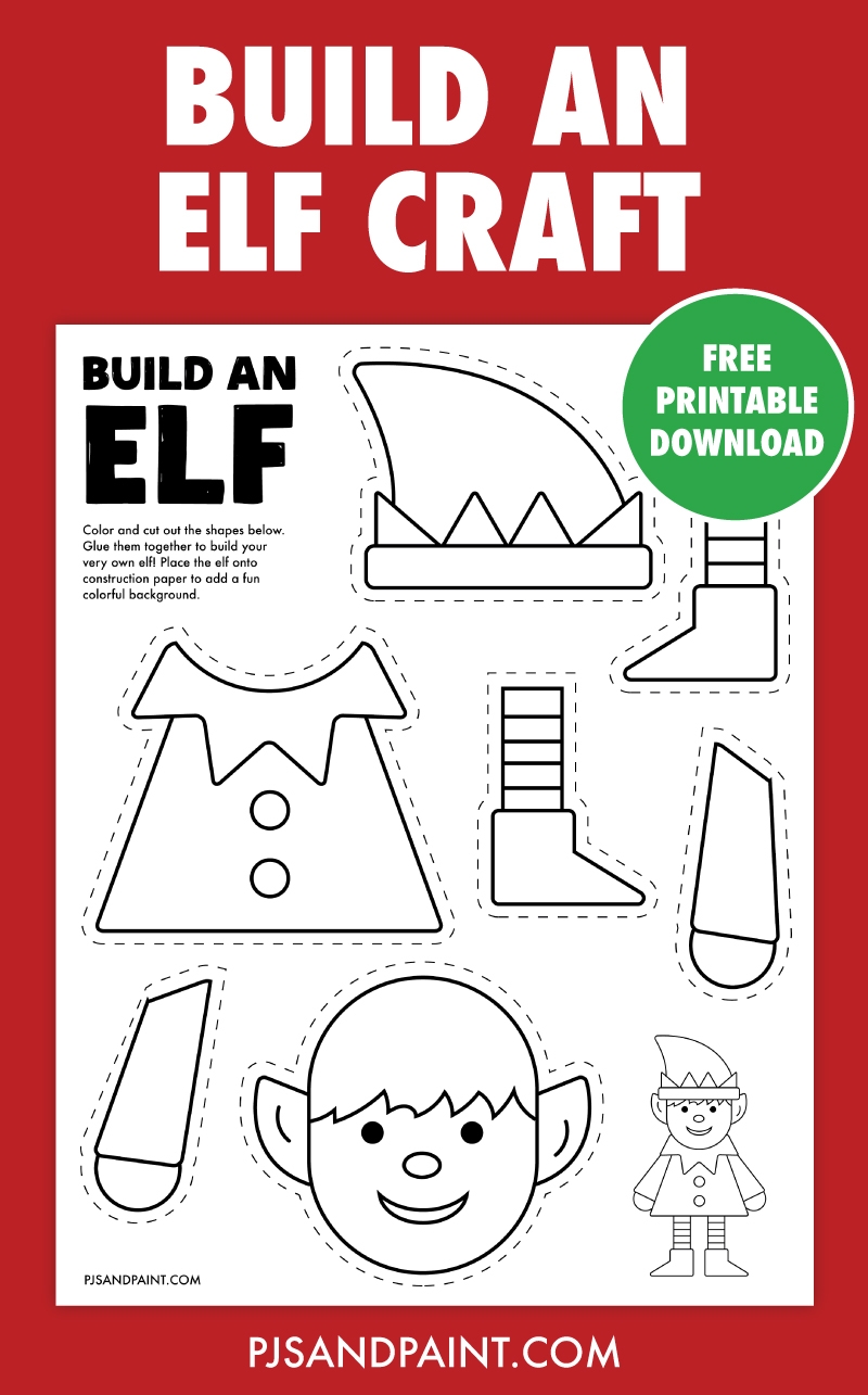 Free Printable Build An Elf Craft Pjs And Paint