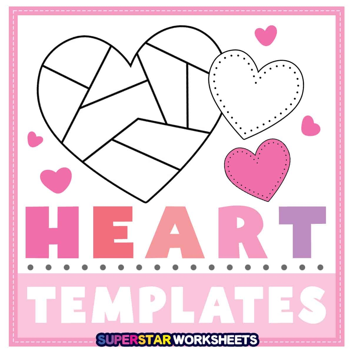 Heart Template Superstar Worksheets Heart Template Superstar Worksheets