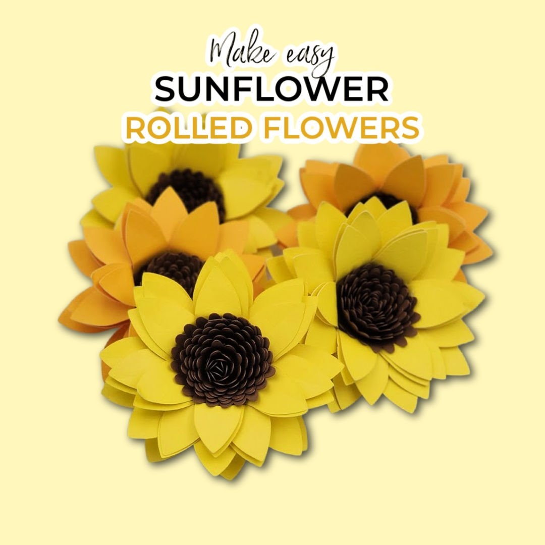 How To Make Paper Sunflowers With Your Cricut FREE Sunflower 