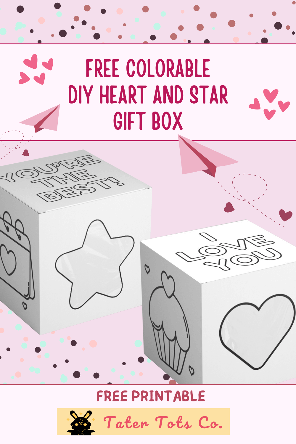 Printable DIY Valentine s Day Gift Box Printable Colorable And Easy To Make For Preschoolers Tater Tots Co 