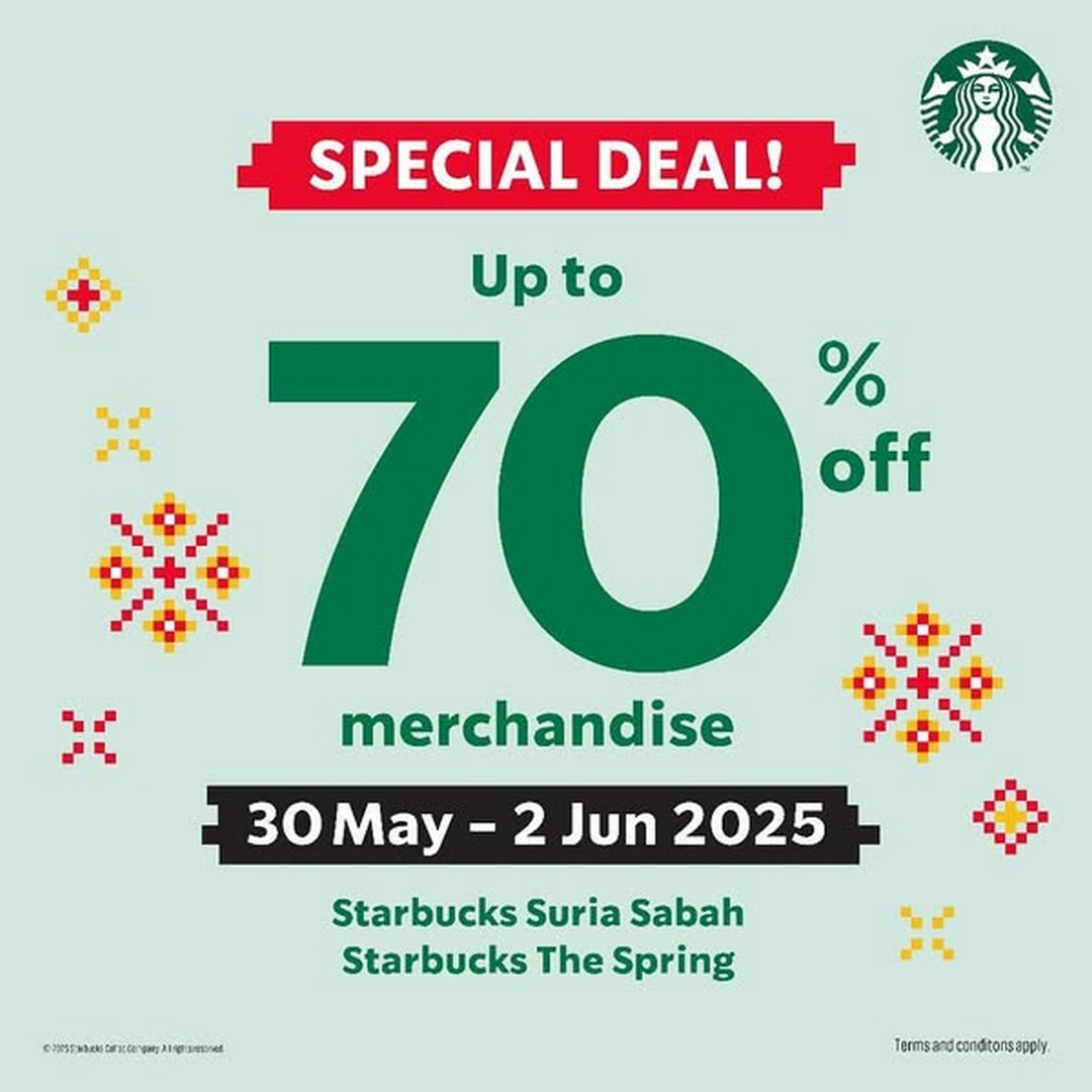 30 May 2 June 2025 Starbucks Suria Sabah Up To 70 OFF U0026 Free Gift EverydayOnSales