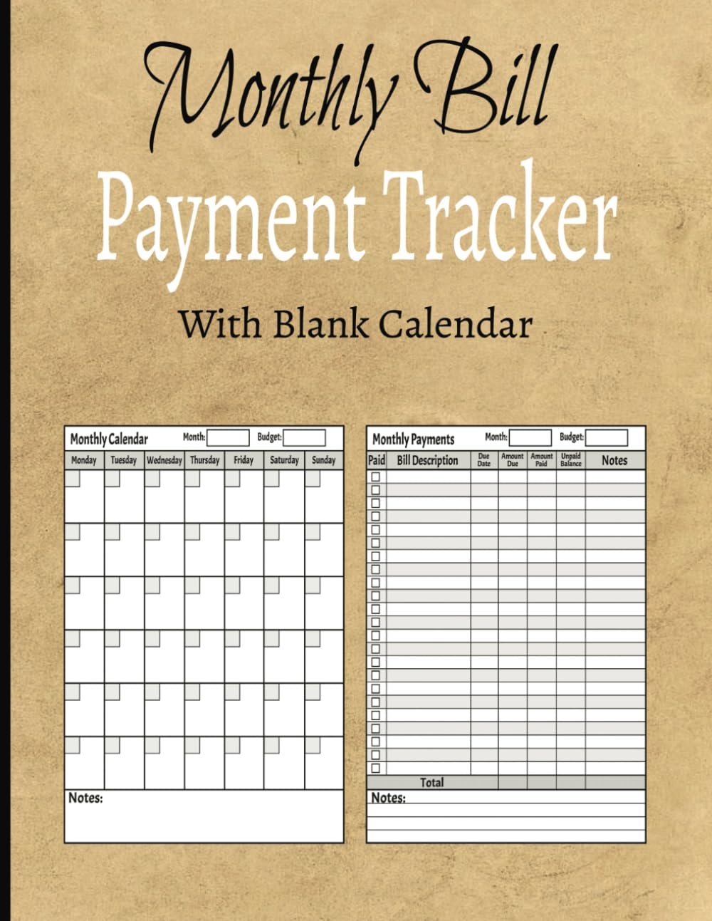 Amazon Monthly Bill Payment Tracker With Blank Calendar Bill Tracker Notebook Organizer Monthly Bill Payment Log Bill Ledger To Manage Personal Or Small Business Finances 111 Pages 8 5 X 11