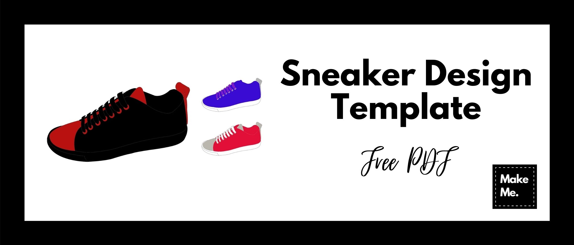 Design Your Sneakers With Our Free PDF Template Make Me Shoe 