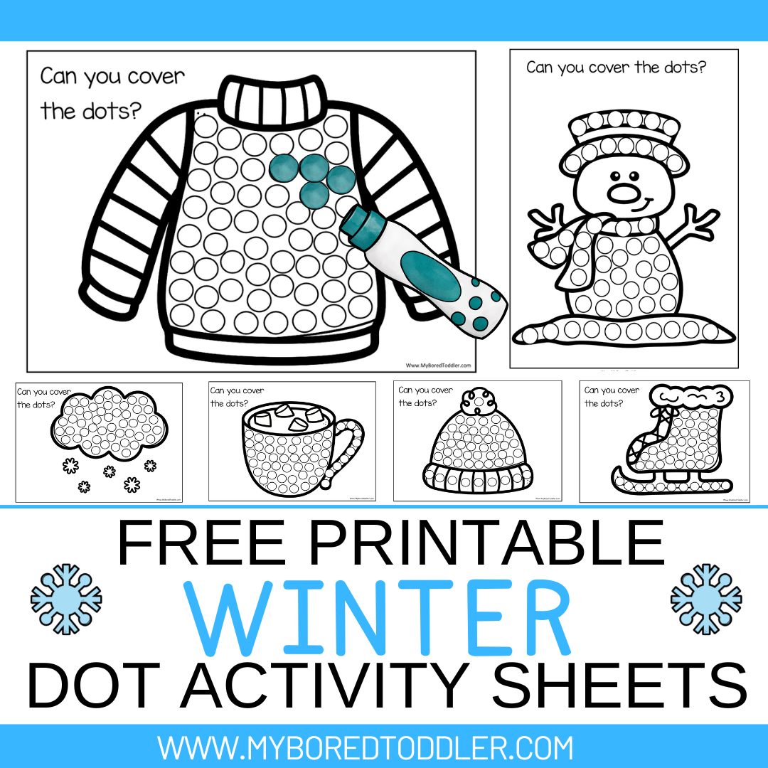 FREE PRINTABLE WINTER DOT ACTIVITY SHEETS My Bored Toddler