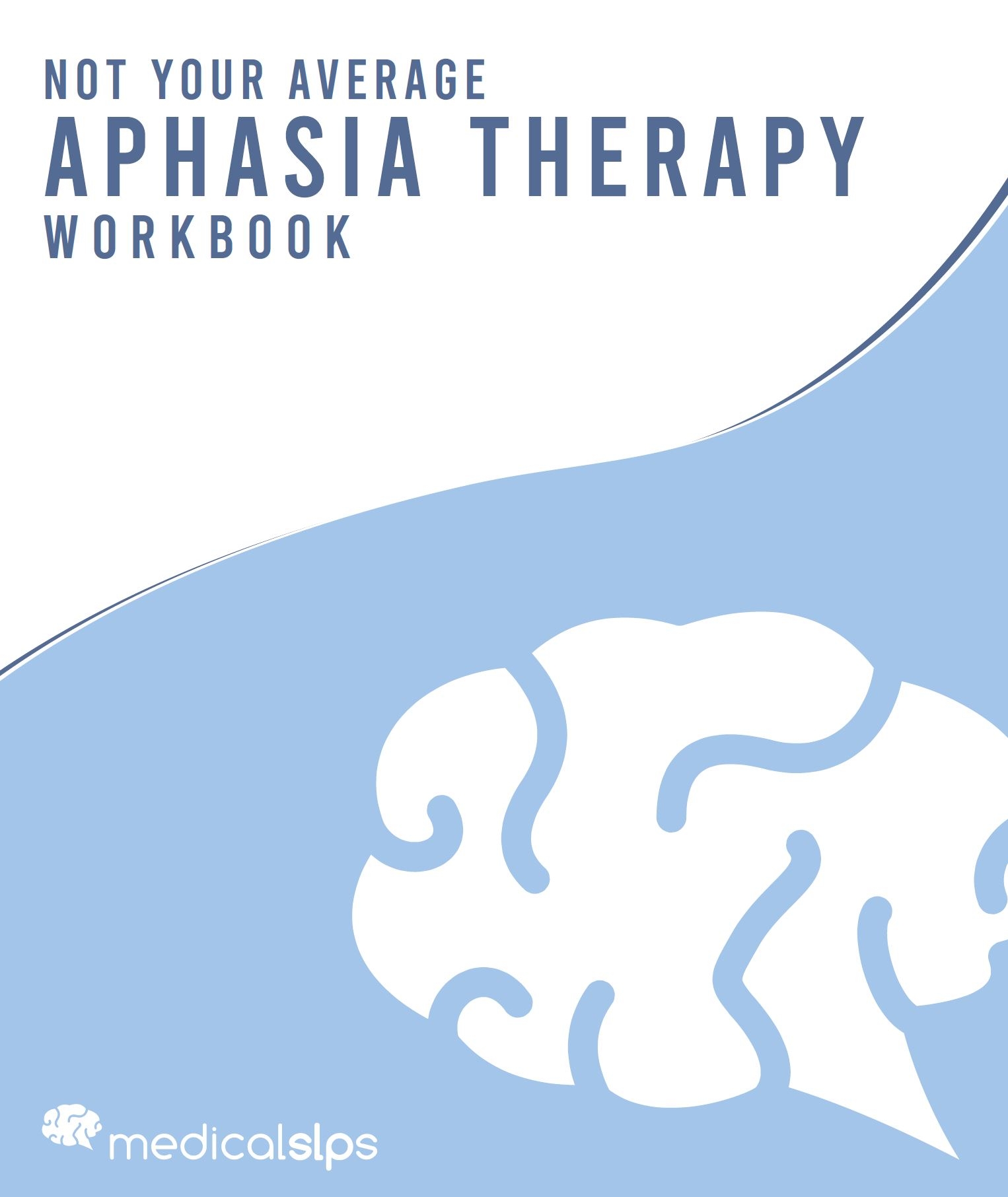 Not Your Average Aphasia Therapy Workbook