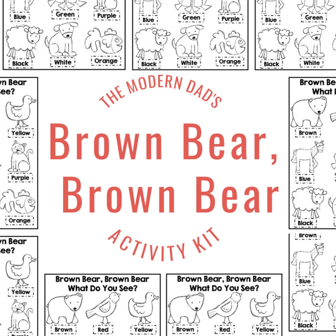 Brown Bear Brown Bear The Modern Dad
