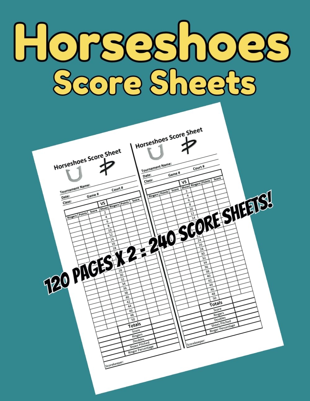 Horseshoes Score Sheets Score Keeping Record Book Horseshoes Score Pads For The Game Of Horseshoes Set Horseshoes 9798491281428 Amazon 